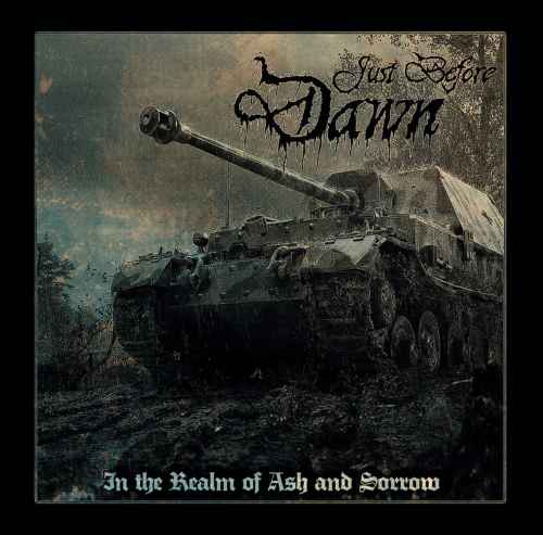 JUST BEFORE DAWN - In the Realm of Ash and Sorrow MCD